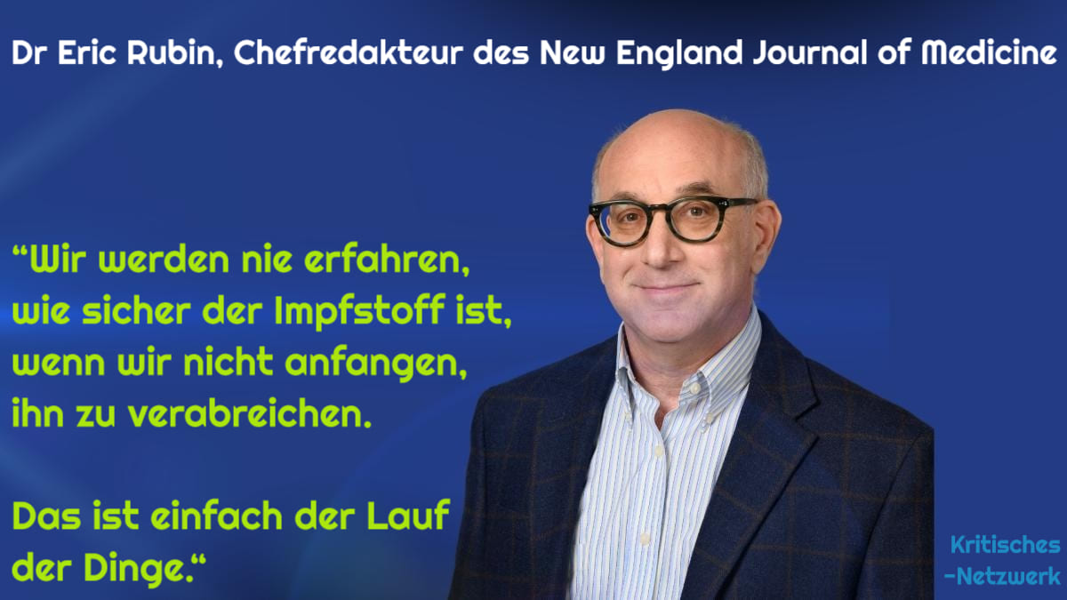 Eric_J._Rubin_Chefredakteur_New_England_Journal_of_Medicine_Pfizer_Mikrobiologe_Impfstoff_Gesundheitsfaschismus_Gentherapie_Gesundheitsregime_Gengiftspritzen_Kritisches-Netzwerk