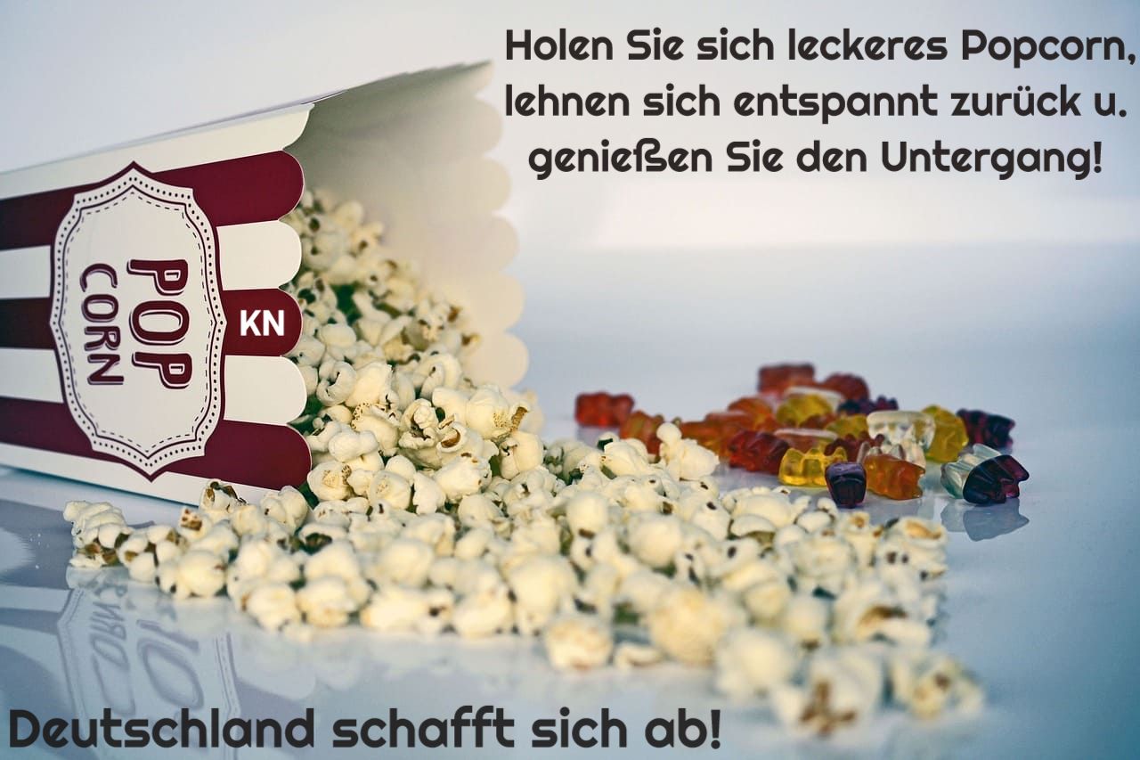 Popcorn_Wirtschaftsuntergang_Wirtschaftszusammenbruch_Wohlstandsvernichtung_Massenverarmung_Mittelstandszerstoerung_Sozialstaatsdemontage_Sozialstaatsverwahrlosung_Kritisches-Netzwerk