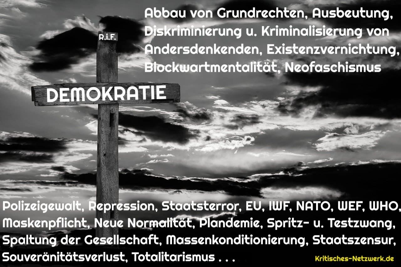 Tod_Demokratie_Demokratieverlust_Entdemokratisierung_Gesellschaftsspaltung_Grundrechteabbau_Plandemie_Scheinwahlen_Pseudodemokratie_Plutokratie_Kritisches-Netzwerk_2