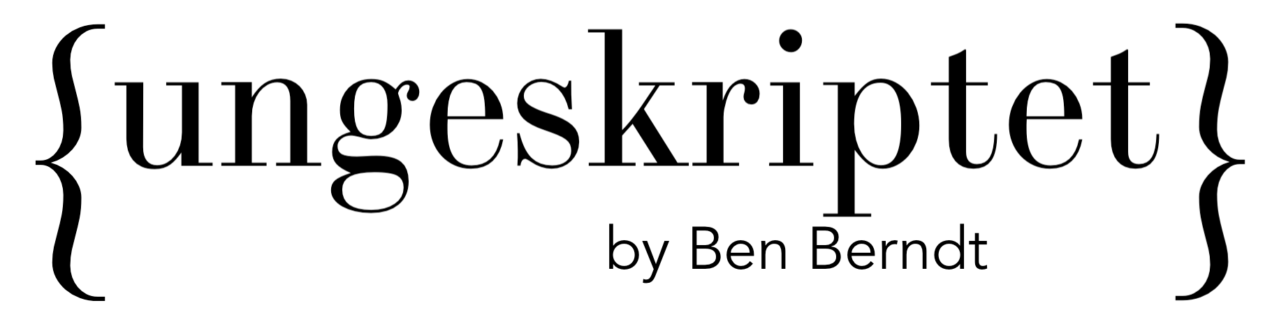 ungeskriptet_Ben_Benjamin_Berndt_Podcast_ohne_Schnitt_authentische_tiefe_Gespraeche_aussergewoehnliche_Menschen_ungeschnitten_unzensiert_Kritisches-Netzwerk